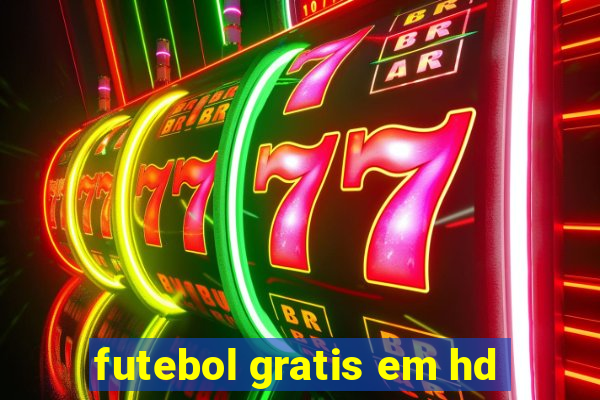 futebol gratis em hd